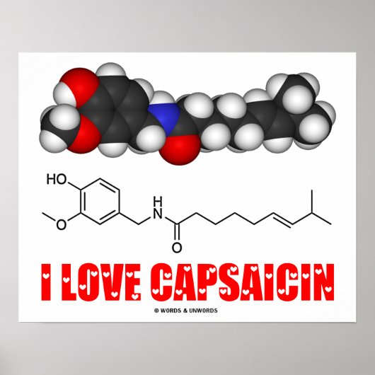 I Liebe Capsaicin (chemisches Molekül) Poster (Vorne)