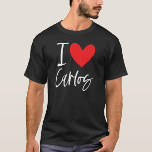 I Liebe Carlos Name Personalisiert Girl Frau Beste T-Shirt