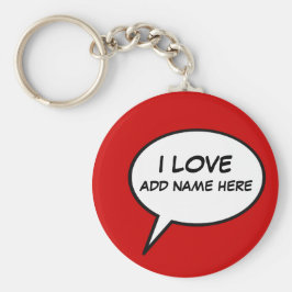"I Liebe" Cartoon-Sprechblase Schlüsselanhänger