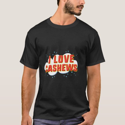 I Liebe Cashews T-Shirt (Vorderseite)