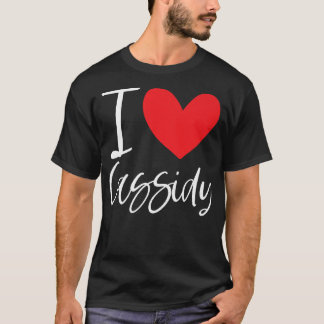 I Liebe Cassidy Name Personalisiert Girl Frau BEST T-Shirt
