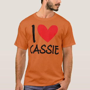 I Liebe Cassie Name Personalisiert Girl Beste Freu T-Shirt