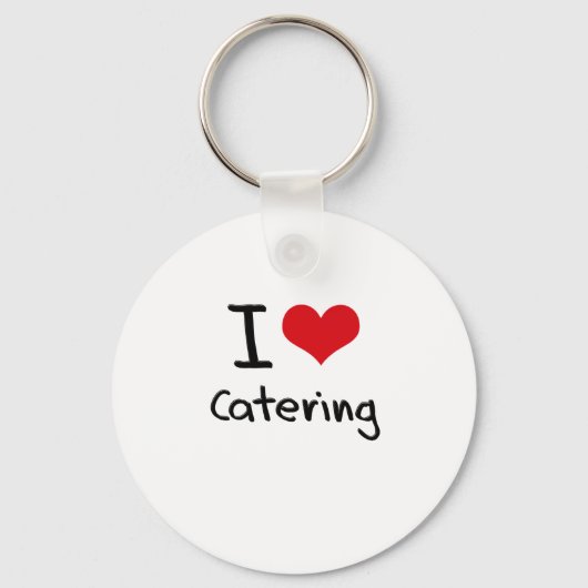 I LIEBE CATERING SCHLÜSSELANHÄNGER (Vorderseite)