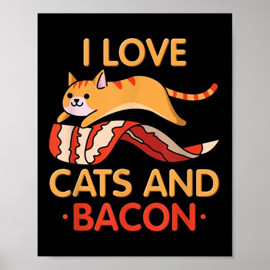 I Liebe Cats & amp; Bacon I Barbeque I Kitty I Bac Poster (Vorne)