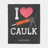 I Liebe Caulking Bauarbeiter Personalisiert Fleecedecke (Vorderseite)