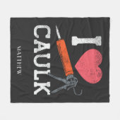 I Liebe Caulking Bauarbeiter Personalisiert Fleecedecke (Vorderseite (Horizontal))
