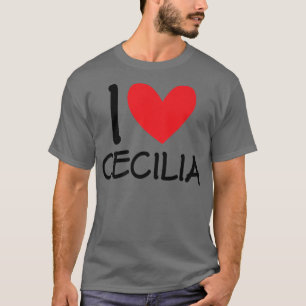 I Liebe Cecilia Name Personalisiert Girl Frau Best T-Shirt