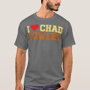 I Liebe Chad Power Vintag Retro Text T-Shirt