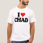 I LIEBE CHAD T-Shirt (Vorderseite)