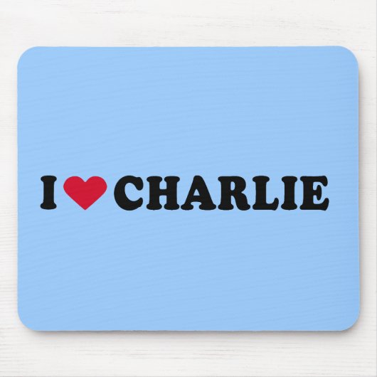 I LIEBE CHARLIE MOUSEPAD (Vorne)