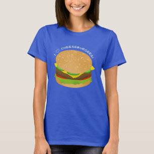 I Liebe Cheeseburgers T-Shirt