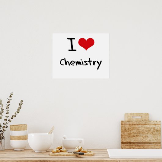 I Liebe Chemie Poster (Küche)
