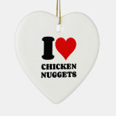 I LIEBE CHICKEN NUGGETS KERAMIK ORNAMENT (Rechts)