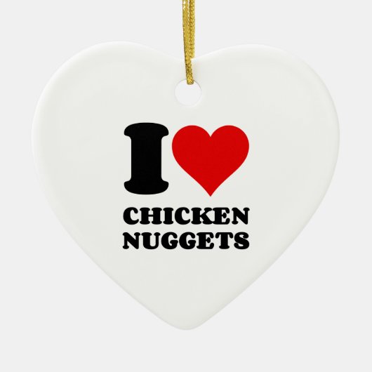 I LIEBE CHICKEN NUGGETS KERAMIK ORNAMENT (Vorne)