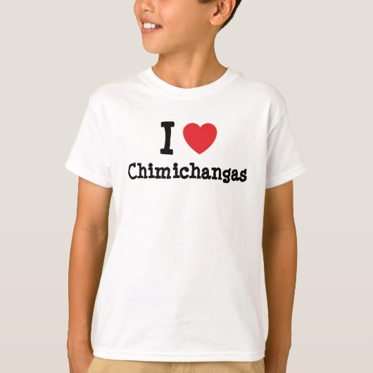 I Liebe Chimichangas T - Shirt (Vorderseite)