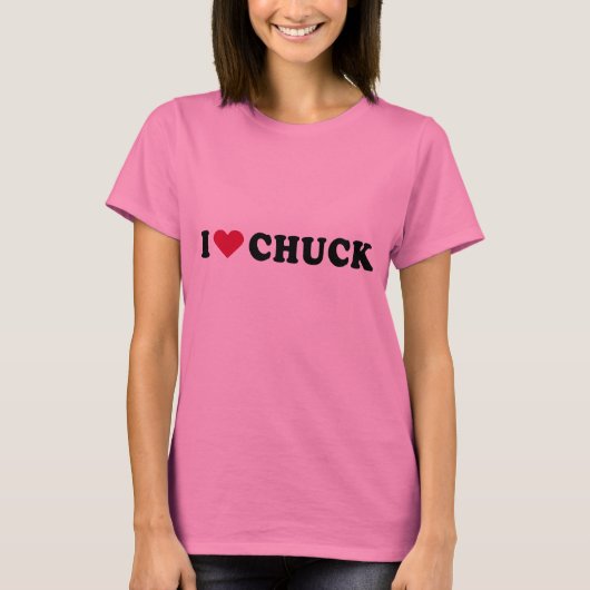 I LIEBE CHUCK T-Shirt (Vorderseite)