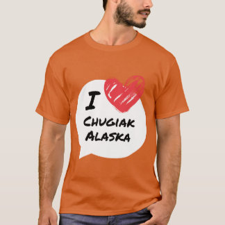 I Liebe Chugiak Alaska T-Shirt