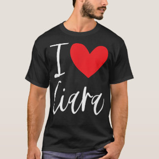I Liebe Ciara Name Personalisiert Girl BESTE FREUN T-Shirt