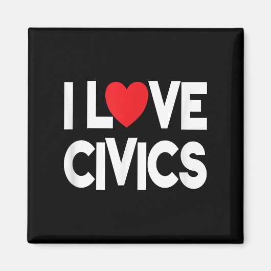 I Liebe Civics Zitat Lehrer und Student Magnet (Vorne)