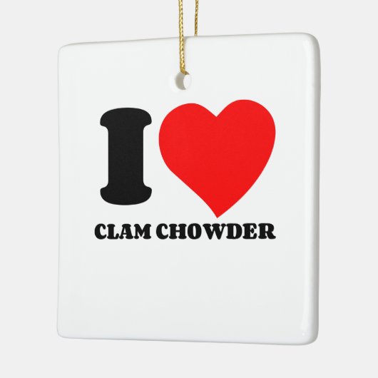 I LIEBE CLAM CHOWDER KERAMIKORNAMENT (Links)