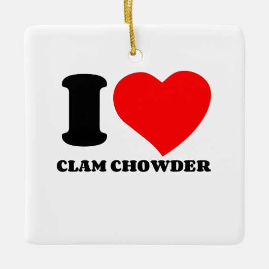I LIEBE CLAM CHOWDER KERAMIKORNAMENT (Vorderseite)