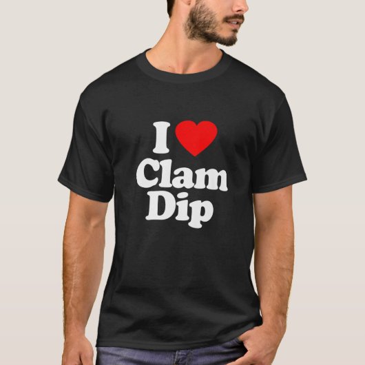 I Liebe Clam Dip Herz Funny T-Shirt (Vorderseite)