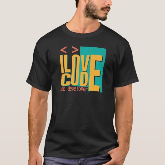 I Liebe-Code Web Developer-Zitate 1 T-Shirt (Vorderseite)