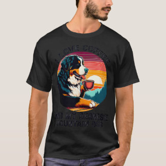 I Liebe Coffee and My Bernese Dog Berner Mountain T-Shirt