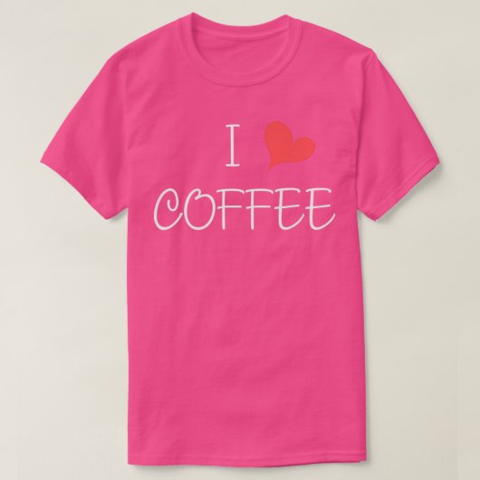 I Liebe Coffee T T-Shirt (Design vorne)