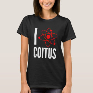 I Liebe Coitus Geek Nerd Funny T-Shirt