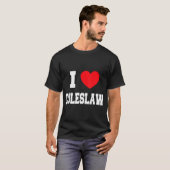 I Liebe Coleslaw T-Shirt (Vorne ganz)