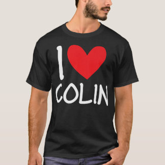 I Liebe Colin Name Personalisiert Men Typ BESTE FR T-Shirt