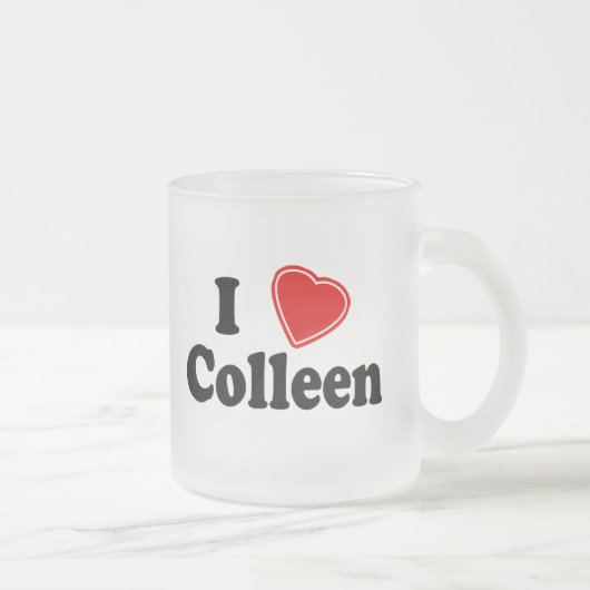 I Liebe Colleen Mattglastasse (Rechts)