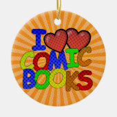 I Liebe Comic Books Keramik Ornament (Vorne)