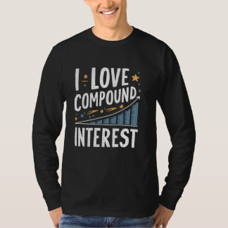 I Liebe Compound Interest Stockbroker Economist Ac T-Shirt