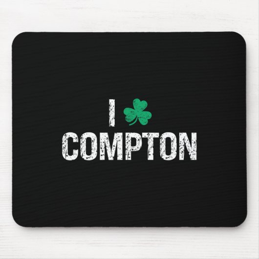 I Liebe Compton Kleeblatt Clover St. Patrick's Day Mousepad (Vorne)