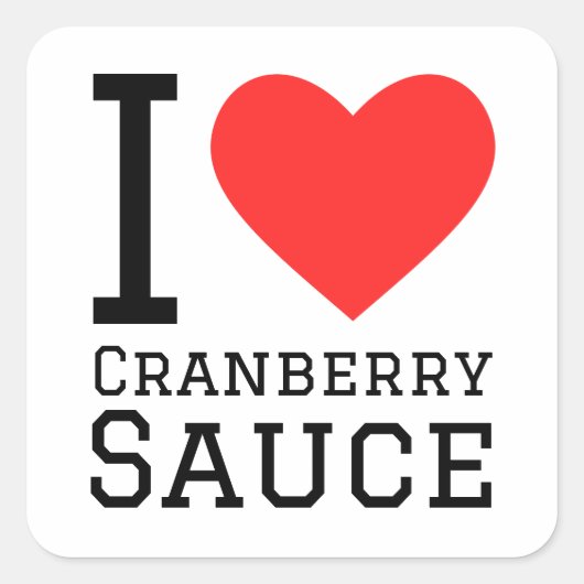 I Liebe Cranberry Sauce Quadratischer Aufkleber (Vorderseite)