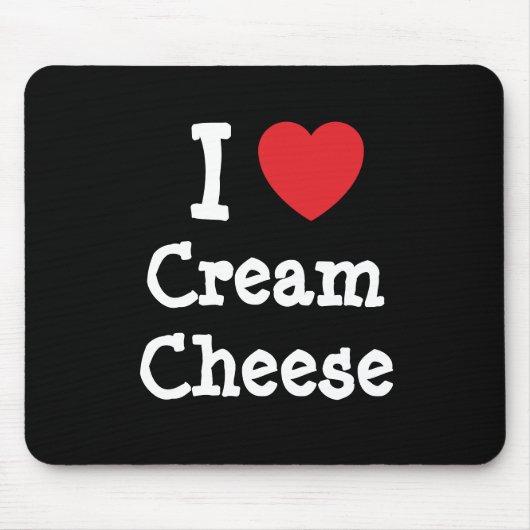 I Liebe Creme-Käse-T - Shirt Mousepad (Vorne)