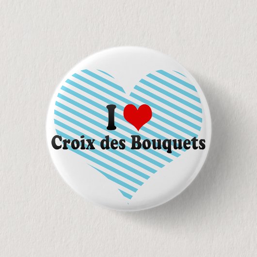 I Liebe Croix DES-Blumensträuße, Haiti Button (Vorderseite)