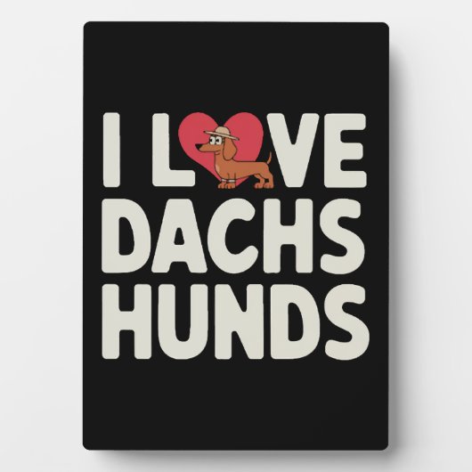 I LIEBE DACKELN NIEDLICH CARTOON FOTOPLATTE (Vorderseite)