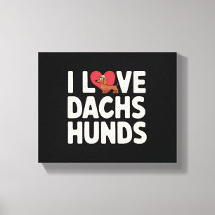 I LIEBE DACKELN NIEDLICH CARTOON LEINWANDDRUCK