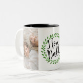 I Liebe Daddy Custom Foto Tasse (Vorderseite Links)