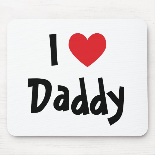 I Liebe Daddy Mousepad (Vorne)