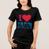 I LIEBE DADDY Tri-Blend SHIRT (Vorderseite)