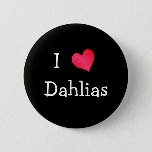 I Liebe Dahlias Button (Vorderseite)