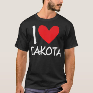 I Liebe Dakota Name Personalisiert Girl Frau BESTE T-Shirt