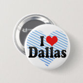 I Liebe Dallas Button (Vorne & Hinten)