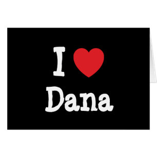 I Liebe Dana Herzstück T - Shirt