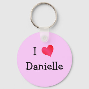 I Liebe Danielle Schlüsselanhänger