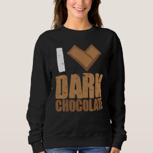 I Liebe Dark Chocolate Bars Bar Kakao Milchbacken Sweatshirt